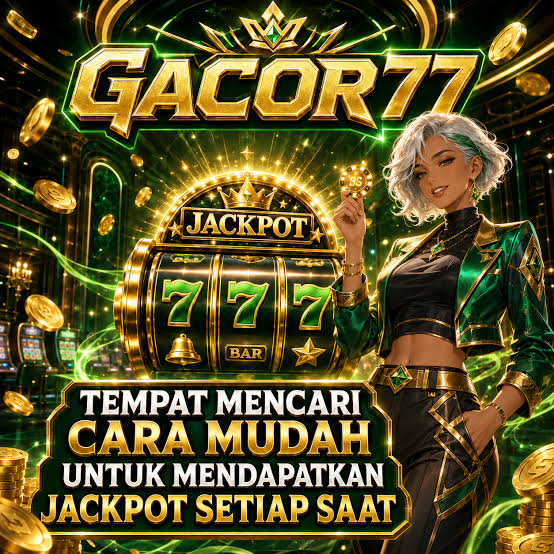 GACOR77 - Aplikasi Resmi gacor77 Login & Akun Terbaru